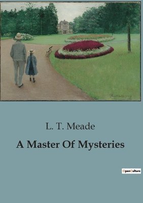 L T Meade - Master Of Mysteries, Häftad