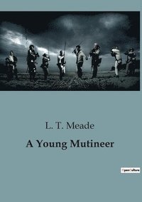bokomslag A Young Mutineer