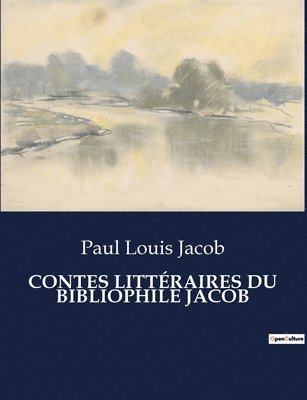 bokomslag Contes Littraires Du Bibliophile Jacob