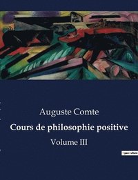 bokomslag Cours de philosophie positive
