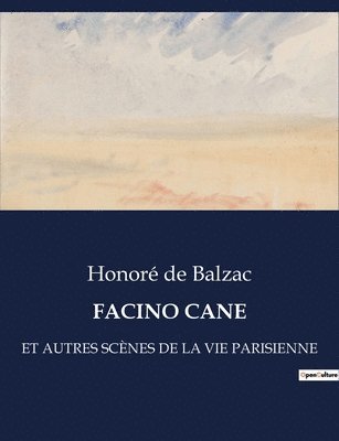 Honoré de Balzac, Honoré - Facino Cane, Häftad