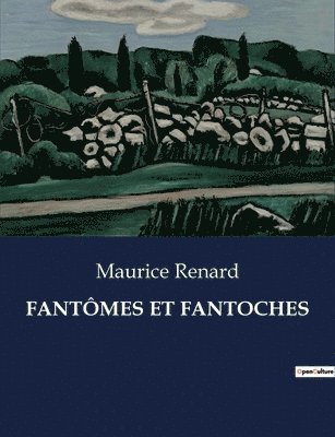 Maurice Renard - Fantômes Et Fantoches, Häftad