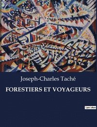 bokomslag Forestiers Et Voyageurs