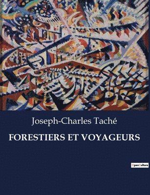 Forestiers Et Voyageurs 1