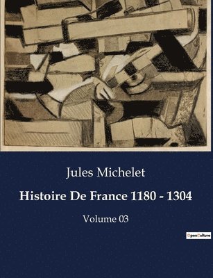 Histoire De France 1180 - 1304 1