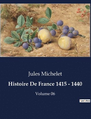 Jules Michelet - Histoire De France 1415 - 1440, Häftad
