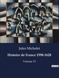 bokomslag Histoire de France 1598-1628