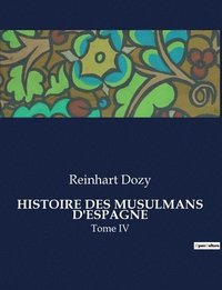 bokomslag Histoire Des Musulmans d'Espagne