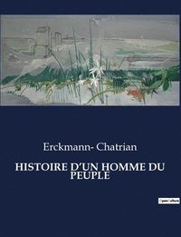 bokomslag Histoire d'Un Homme Du Peuple