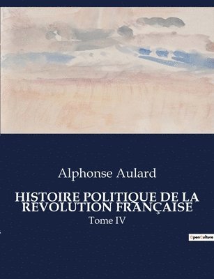 Histoire Politique de la Rvolution Franaise 1