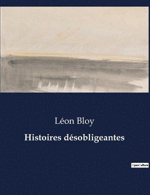 Léon Bloy - Histoires désobligeantes, Häftad