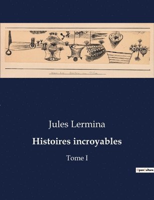 Histoires incroyables