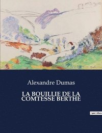 bokomslag La Bouillie de la Comtesse Berthe