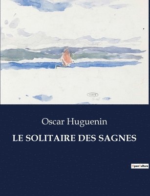 Le Solitaire Des Sagnes 1