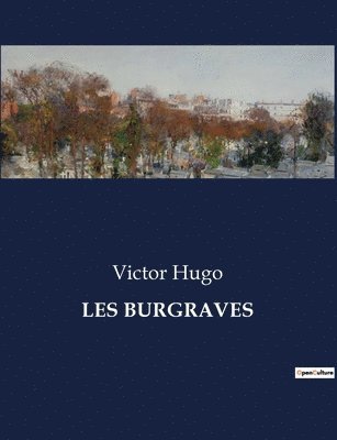 Les Burgraves 1