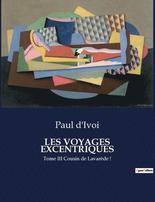 Paul D'Ivoi - Les Voyages Excentriques, Häftad