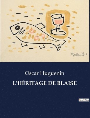 bokomslag L'Héritage de Blaise