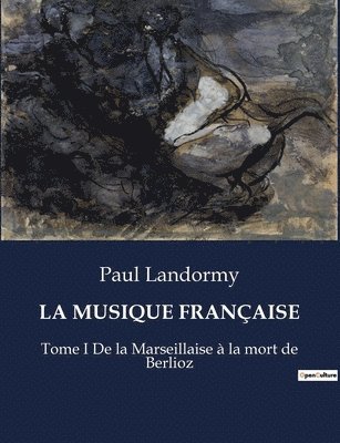Paul Landormy - Musique Française, Häftad