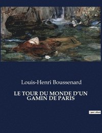 bokomslag Le Tour Du Monde d'Un Gamin de Paris