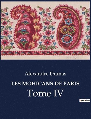 bokomslag Les Mohicans de Paris