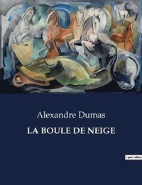 bokomslag La Boule de Neige