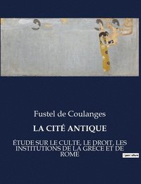 bokomslag La Cit Antique