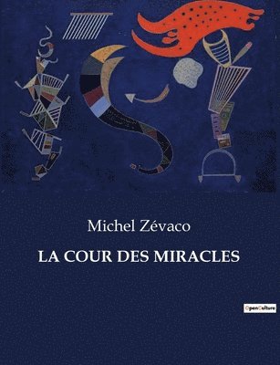 bokomslag La Cour Des Miracles