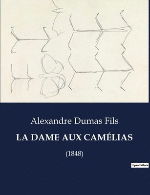 La Dame Aux Camlias 1