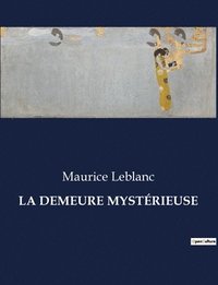 bokomslag La Demeure Mystrieuse