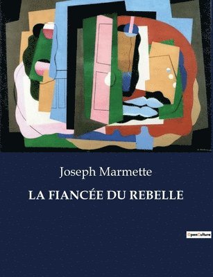 Joseph Marmette - Fiancée Du Rebelle, Häftad