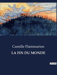 bokomslag La Fin Du Monde