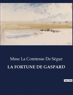 La Fortune de Gaspard 1