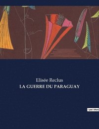 bokomslag La Guerre Du Paraguay