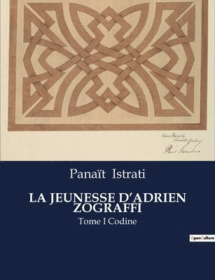Panaït Istrati, Panaït - Jeunesse d'Adrien Zograffi, Häftad