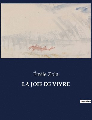 Joie de Vivre 1