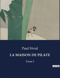bokomslag La Maison de Pilate