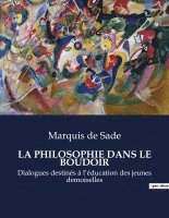 bokomslag La Philosophie Dans Le Boudoir