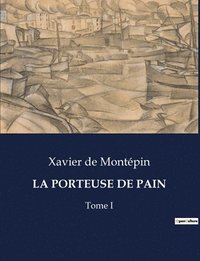 bokomslag La Porteuse de Pain