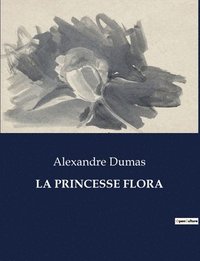 bokomslag La Princesse Flora