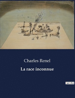 La race inconnue 1