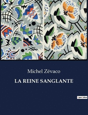 La Reine Sanglante 1