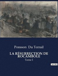bokomslag La Rsurrection de Rocambole