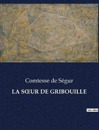 bokomslag La Soeur de Gribouille