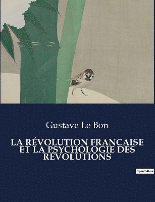 Révolution Francaise Et La Psychologie Des Révolutions