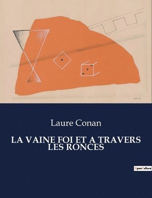 La Vaine Foi Et a Travers Les Ronces 1