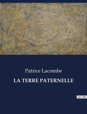 La Terre Paternelle 1