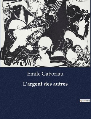 L'argent des autres 1