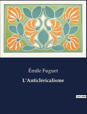 L'Anticlricalisme 1