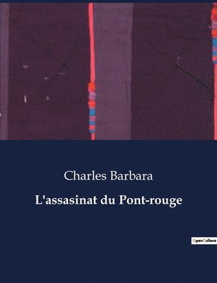 bokomslag L'assasinat du Pont-rouge