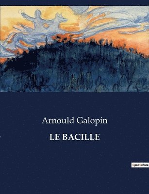 Arnould Galopin - Bacille, Häftad